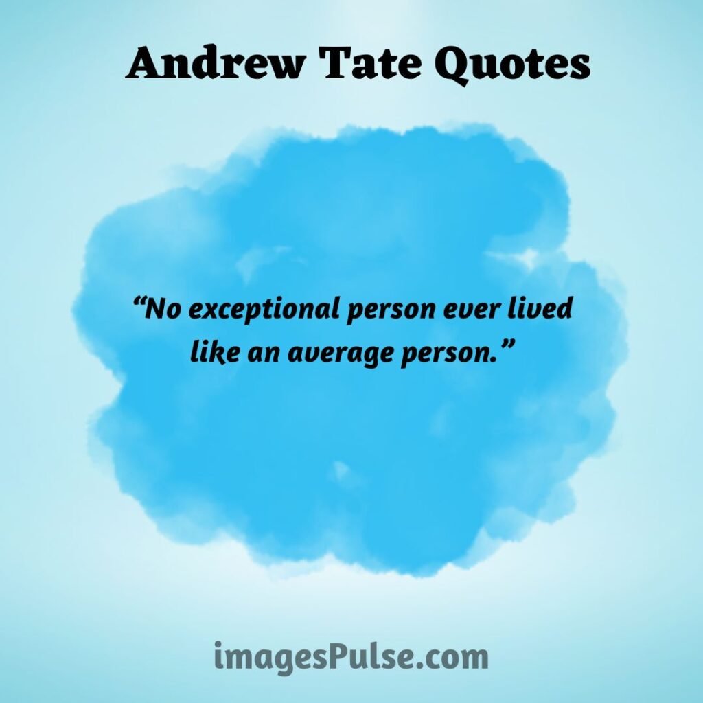 Andrew Tate short Quotes