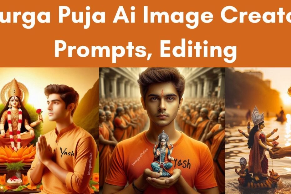 Durga Puja Ai Image Creator Prompts, Editing